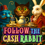 Follow the Cash Rabbit